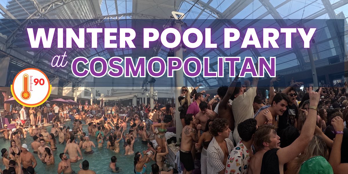 Sundays - Winter Pool Party at Cosmopolitan - Climate Control Dome