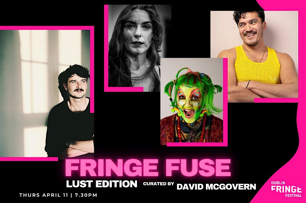 Fringe FUSE: Lust Edition by David McGovern