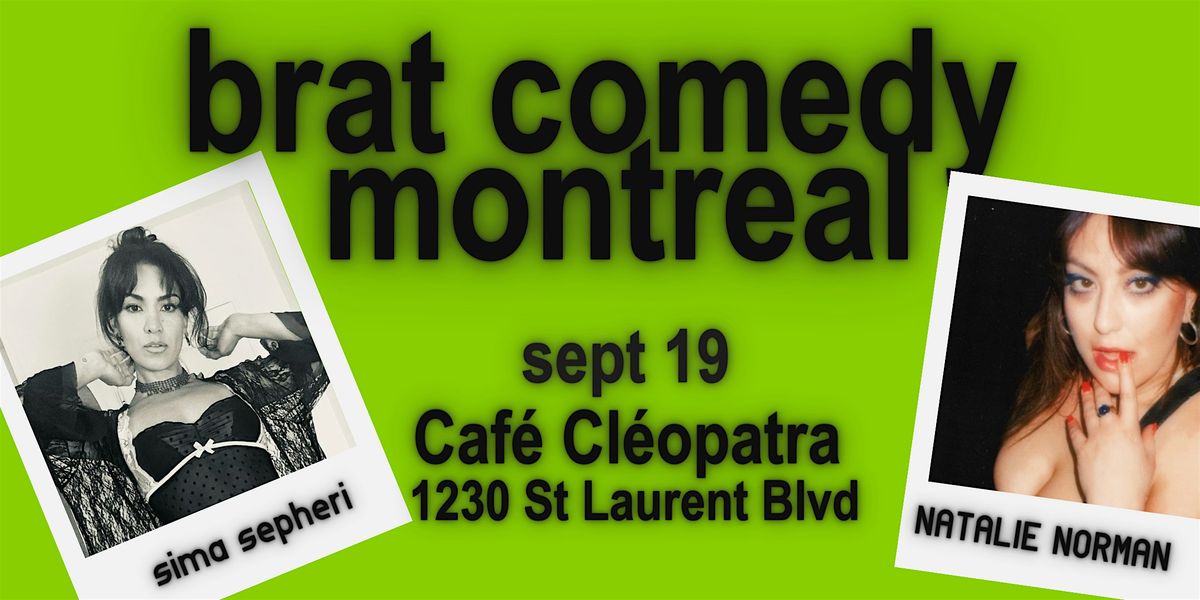 Brat Comedy Montreal