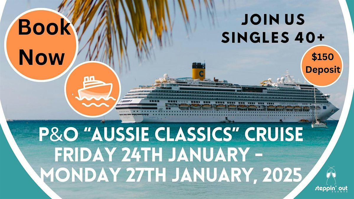 Melbourne Social Singles Over 40 P&O Weekend Getaway Meetup Group