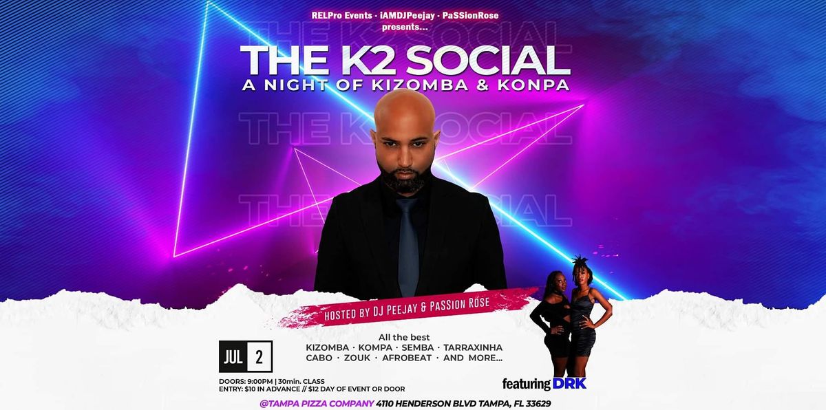 The K2 Social: A Night of Kizomba & Konpa
