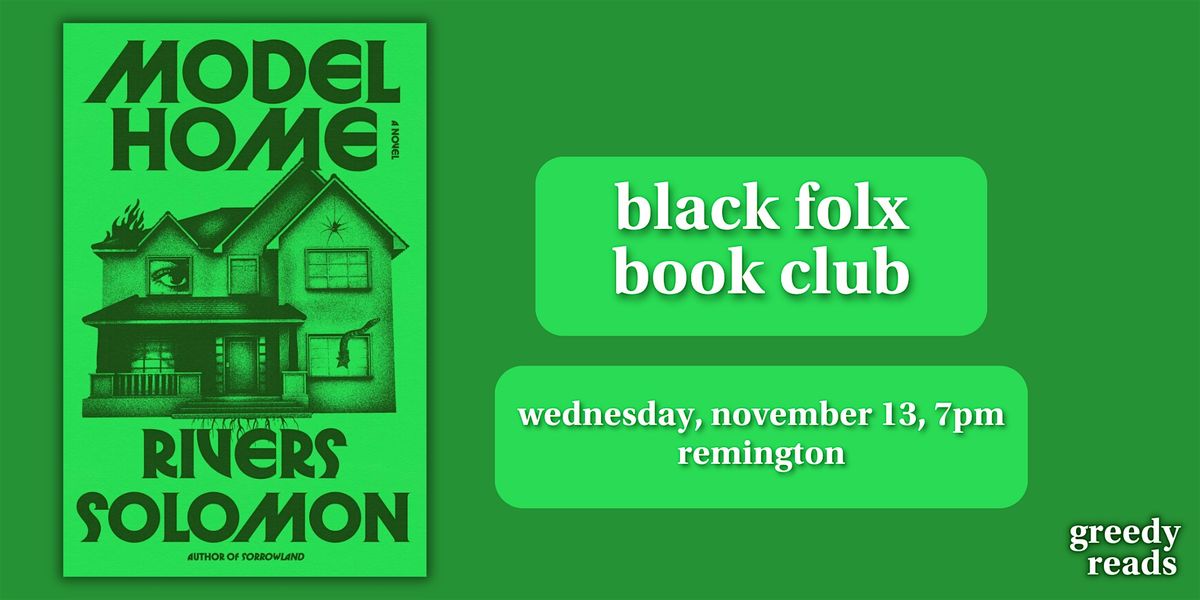 Black Folx Book Club:  "Model Home"