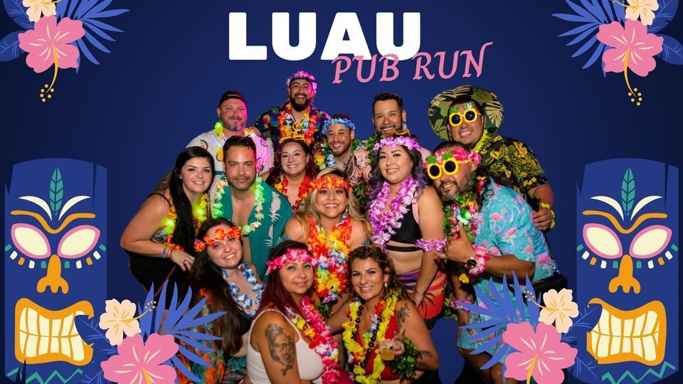 First Friday Pub Run - Luau