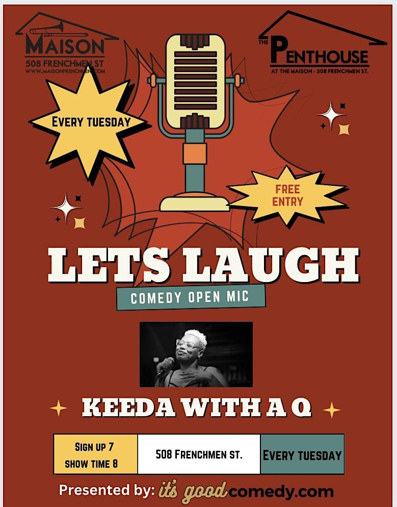 It\u2019s good comedy presents Let\u2019s Laugh Open Mic