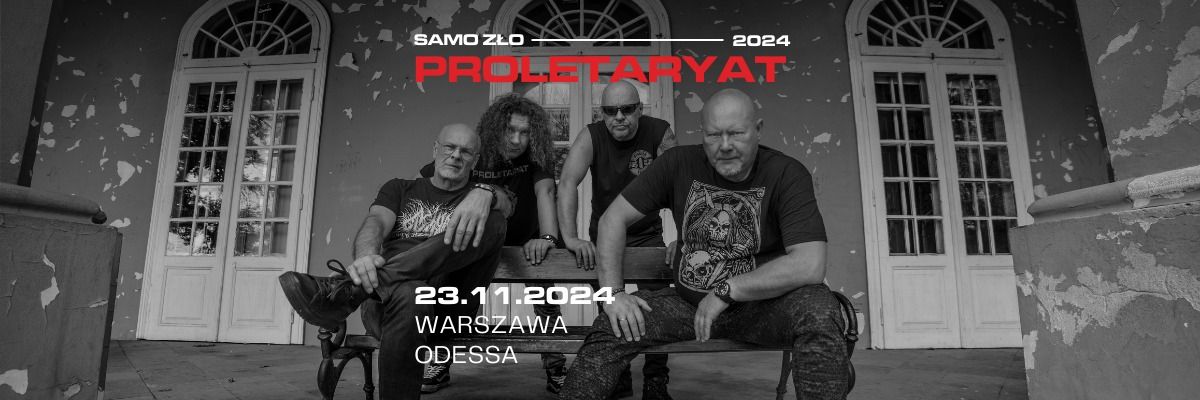 PROLETARYAT + I INNI | SAMO Z\u0141O 2024 | Warszawa