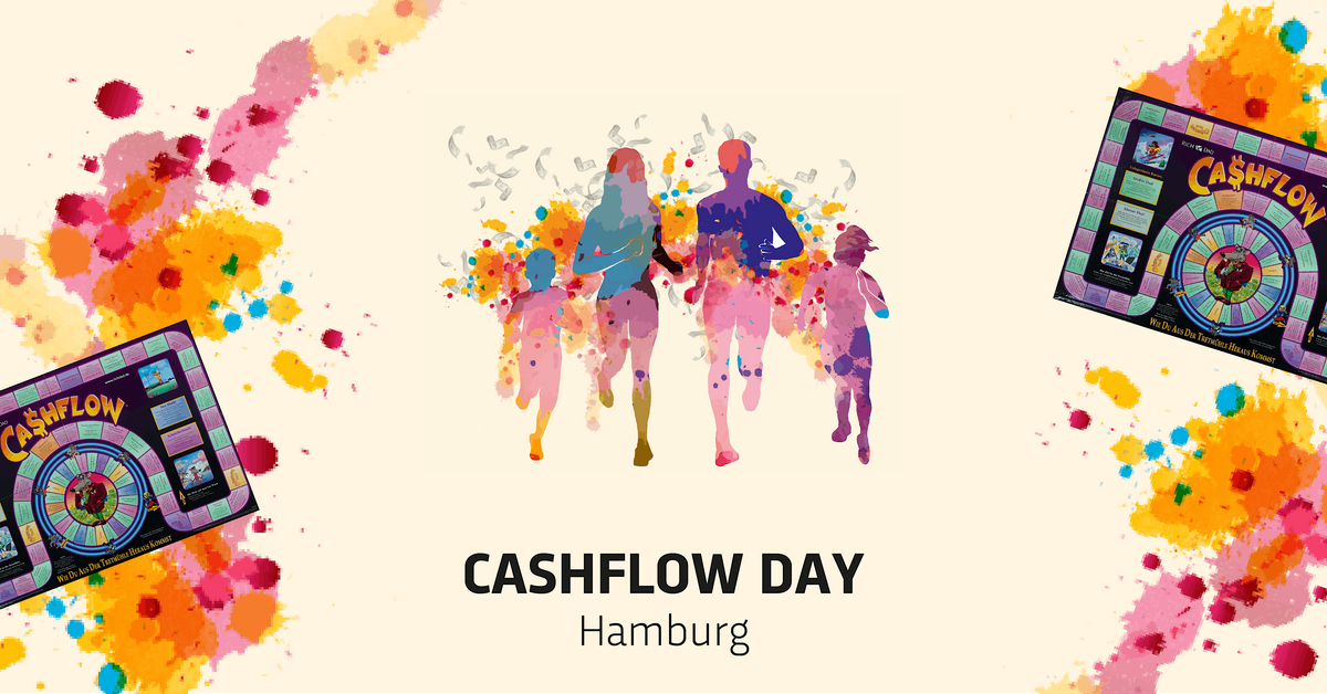5. CASHFLOW DAY Hamburg \u2013 Finanzielle Intelligenz durch CASHFLOW101\u00ae