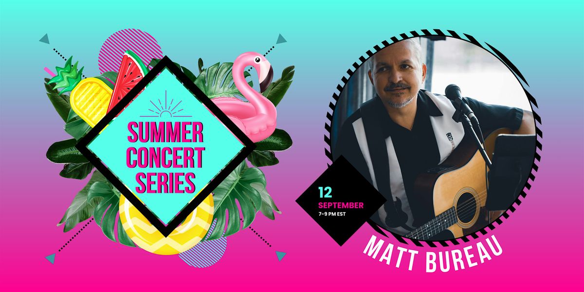 2024 Poolside Summer Concert Series feat. Matt Bureau