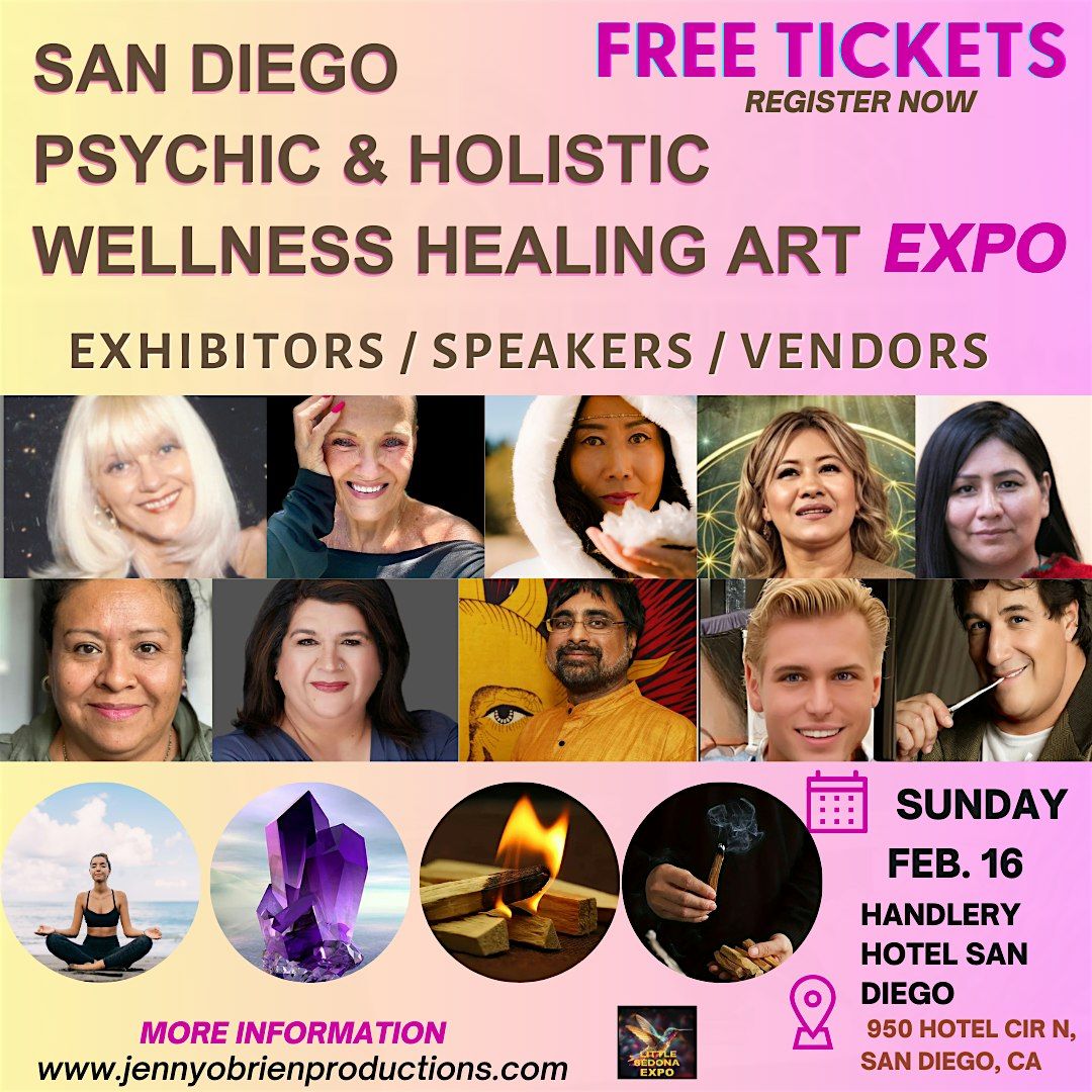 SAN DIEGO CA - Psychic & Wellness  Healing Art Expo SUNDAY FEB.16, 2025