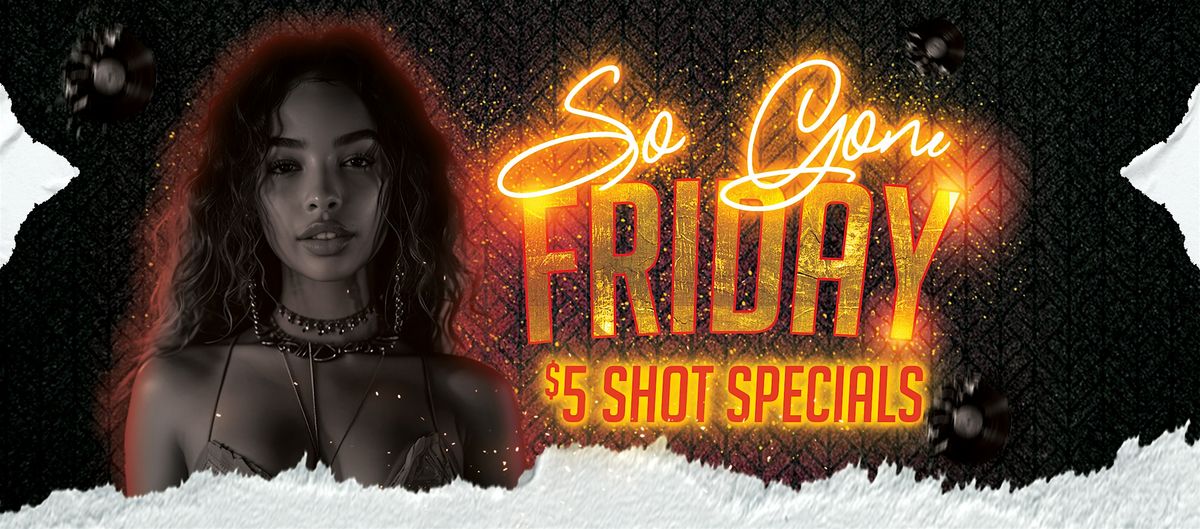 So Gone Friday | Kissimmee's #1 Nightclub