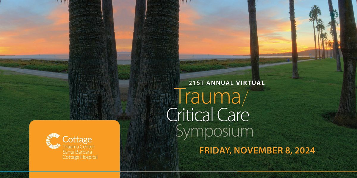 Breaking Through Trauma, a Virtual Trauma\/Critical Care Symposium