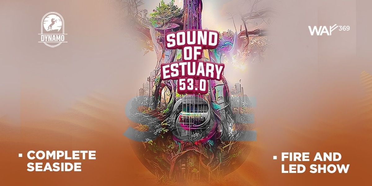 SOUND OF ESTUARY 53.0 (AUGUST SPECIAL)