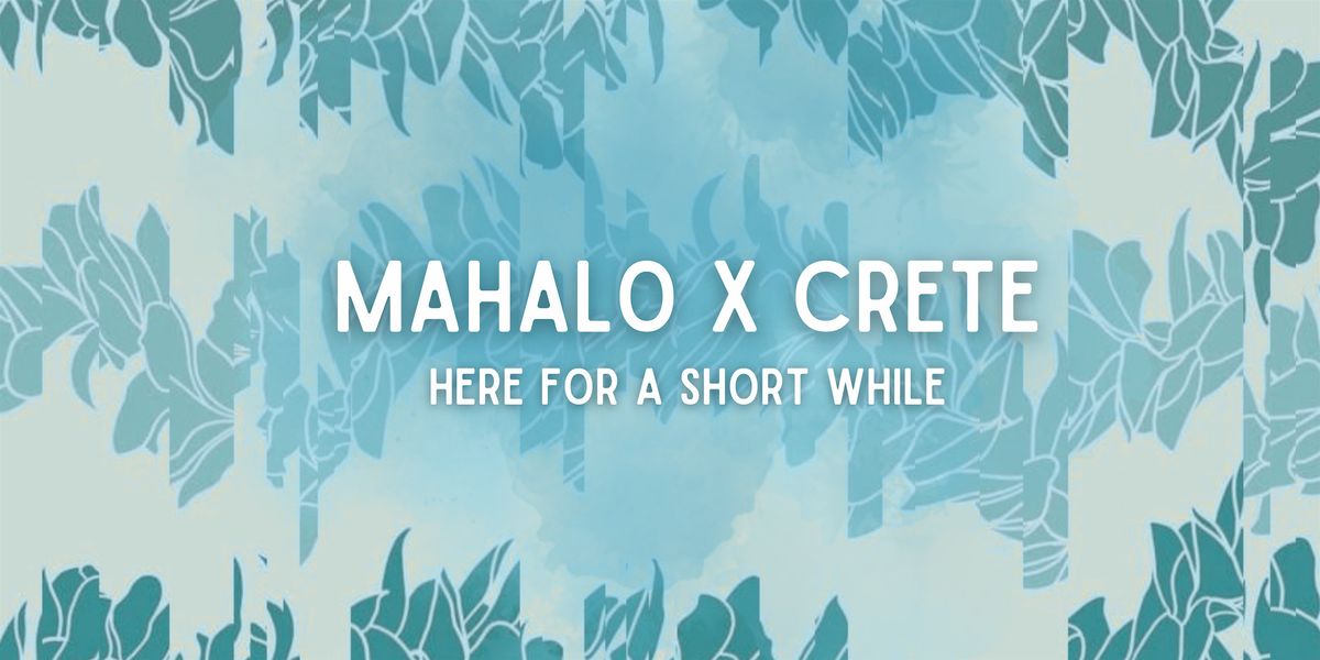 Mahalo Made X Crete Tea Room