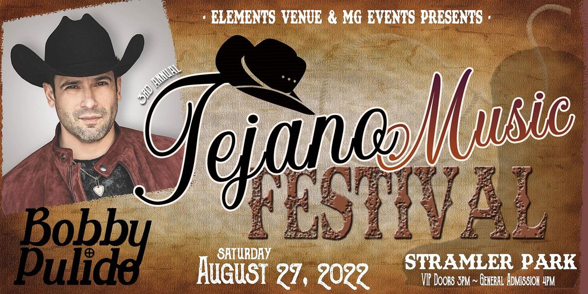 3rd Annual Tejano Music Festival 2022