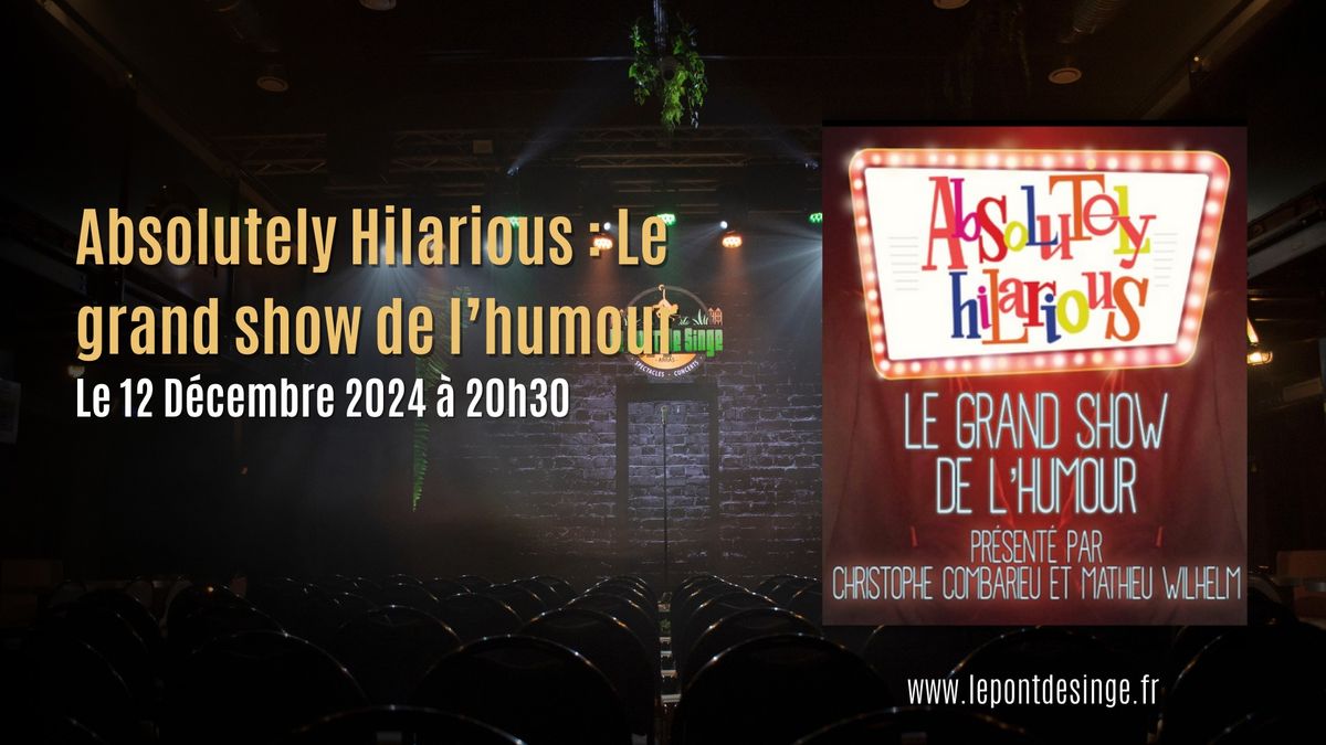 Absolutely Hilarious : Le grand show de l\u2019humour