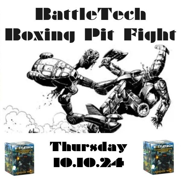 Battletech BOXING Pit Fight 10.10.24