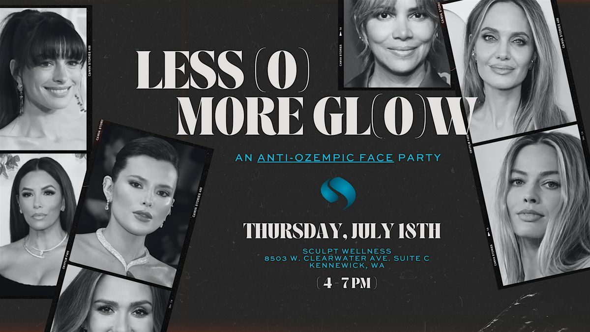 Less (O) More Gl(O)w | An Anti-Ozempic Face Party
