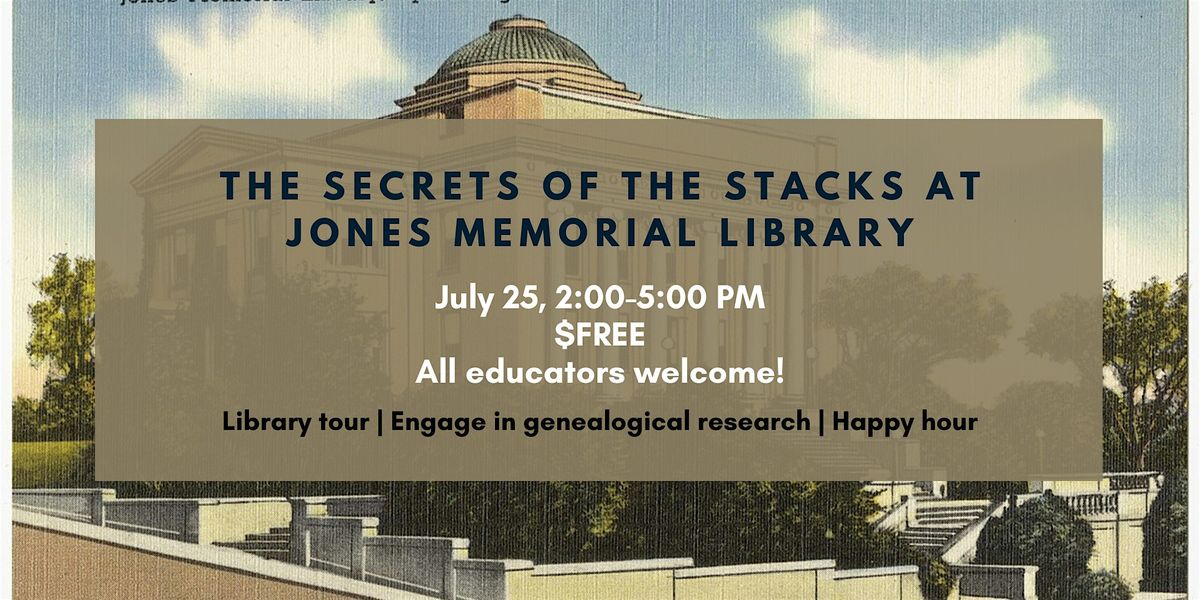 Secrets of the Stacks at Jones Memorial Library