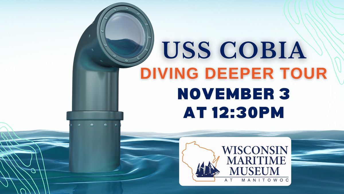 USS COBIA Diving Deeper Tour