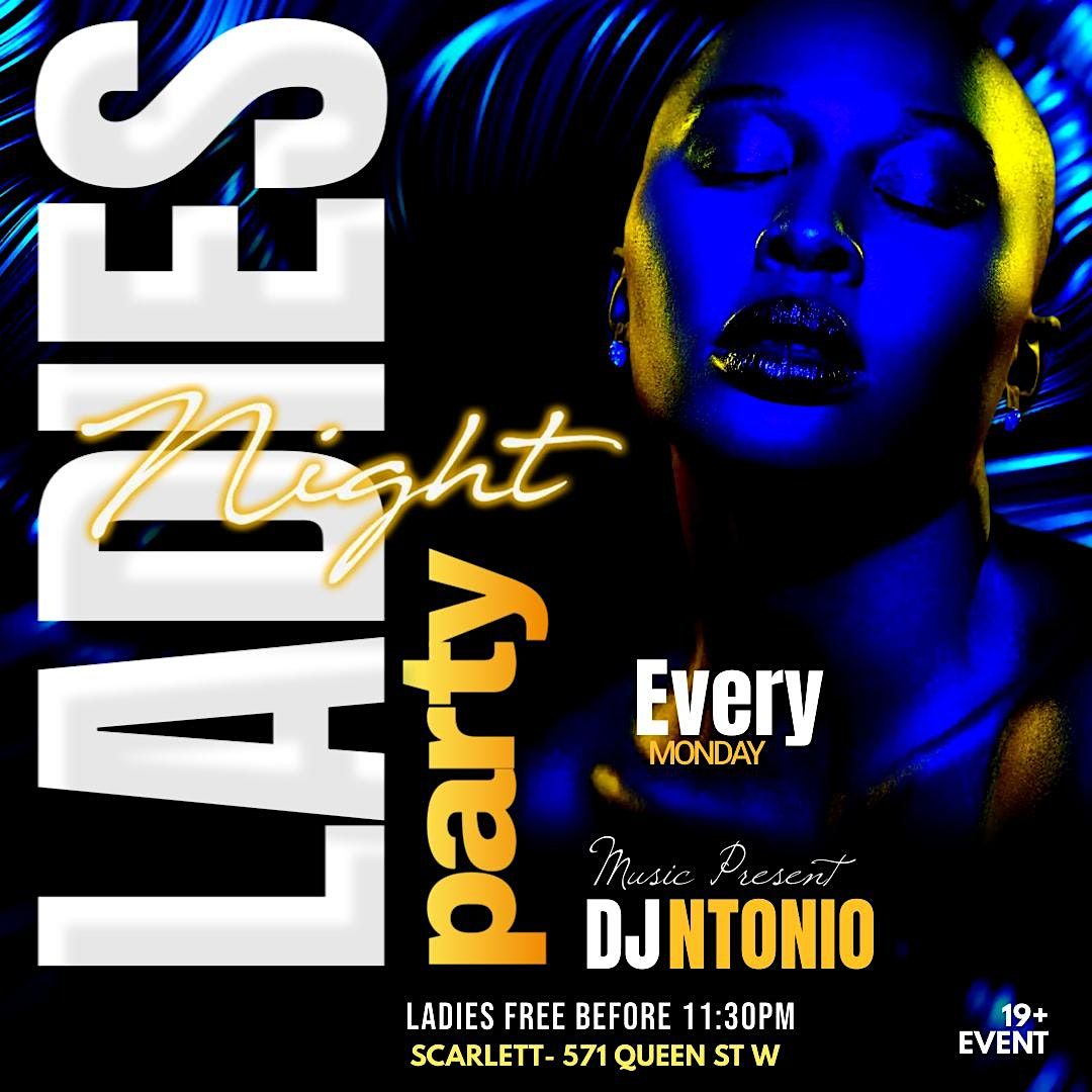 LADIES NIGHT OUT (FREE BEFORE 11:30PM)