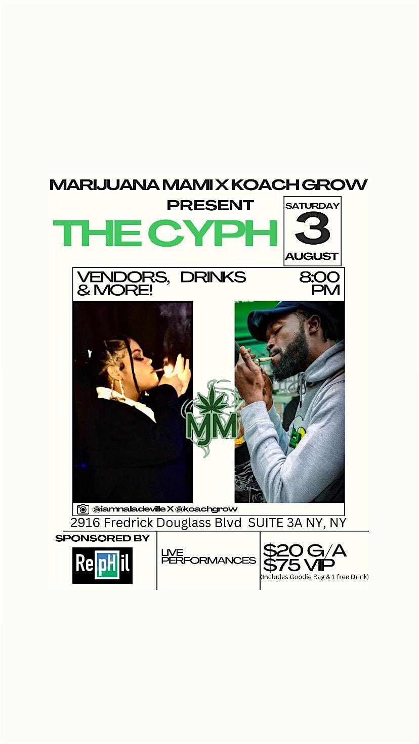 MARIJUANA MAMI X KOACH GROW PRESENT : THE CYPH