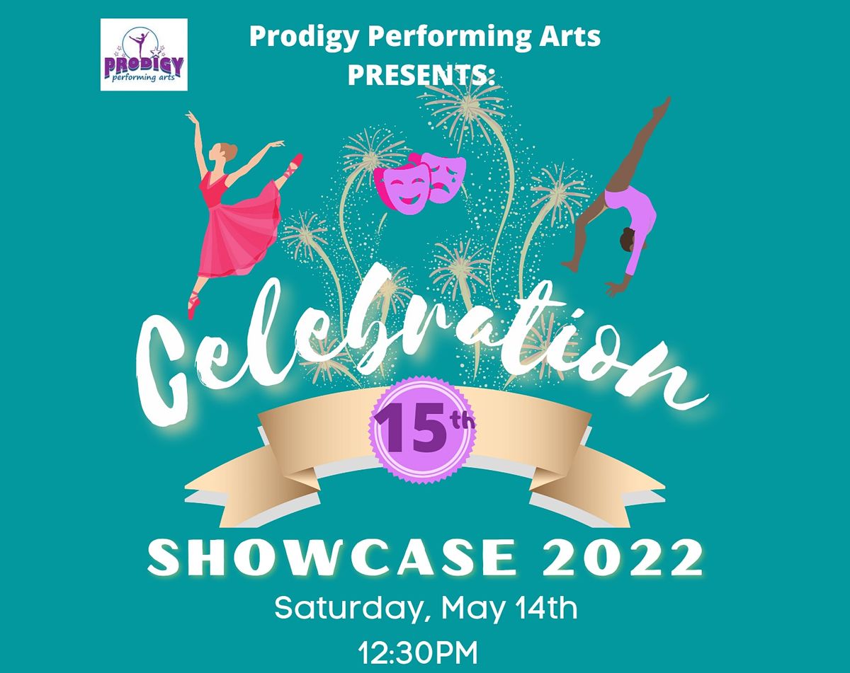 Prodigy Performing Arts 15th Anniversary Showcase 2022, Celebration