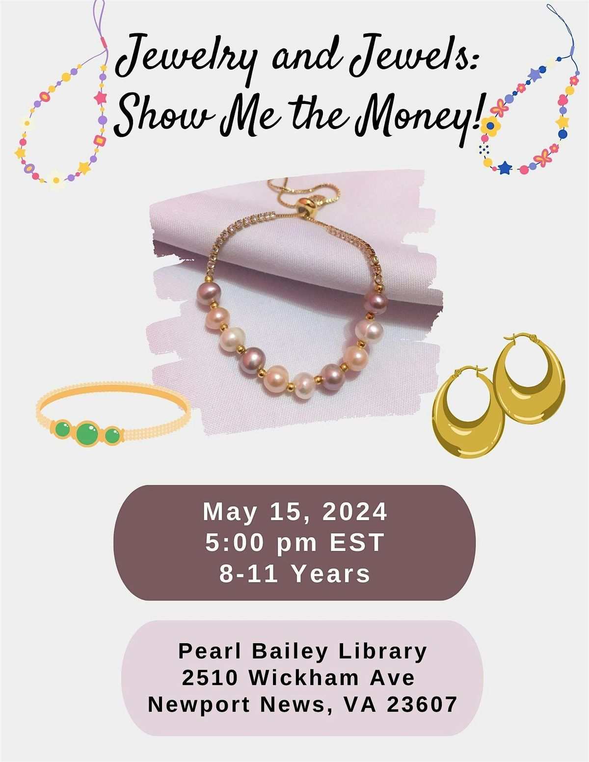 Jewelry and Jewels: Show Me the Money! (Ages 8-11)