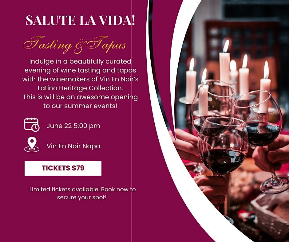 Salute La Vida!, Vin En Noir, Napa, 22 June 2024