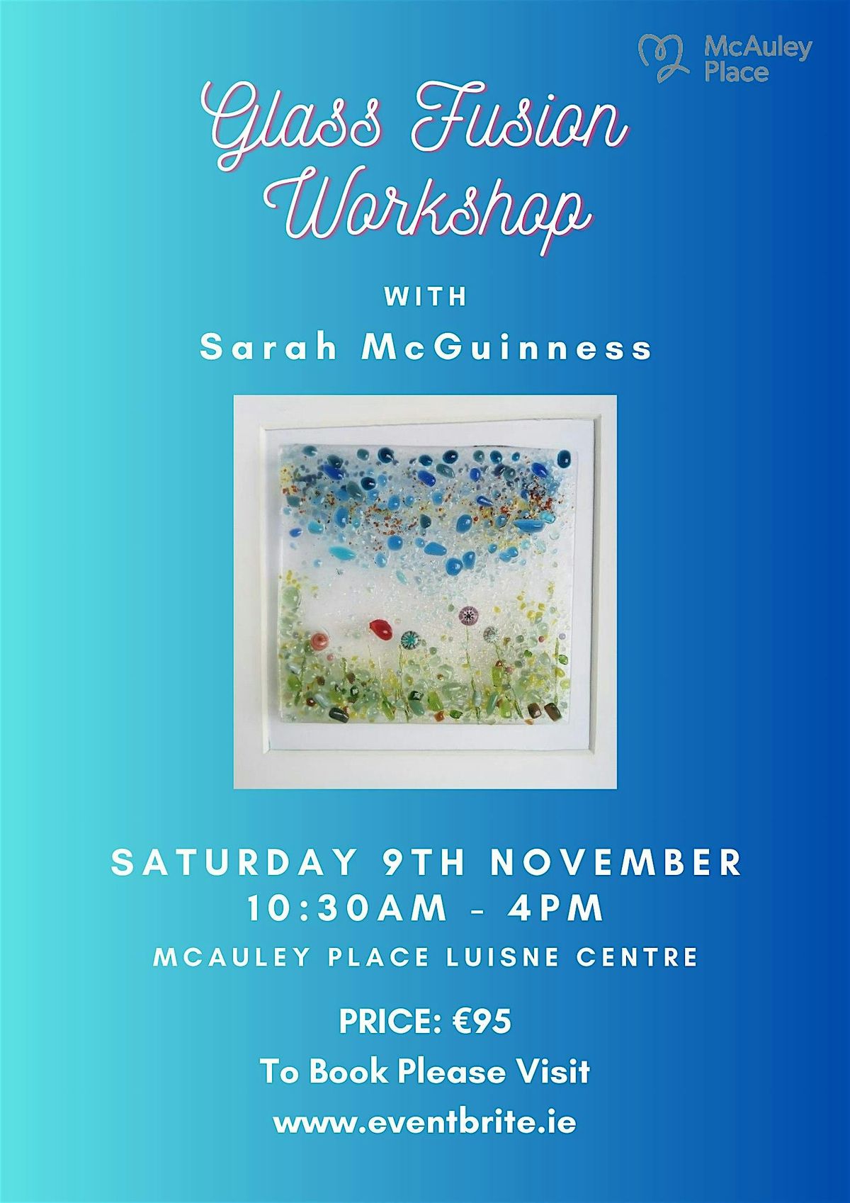 Glass Fusion Workshop with Sarah McGuinness