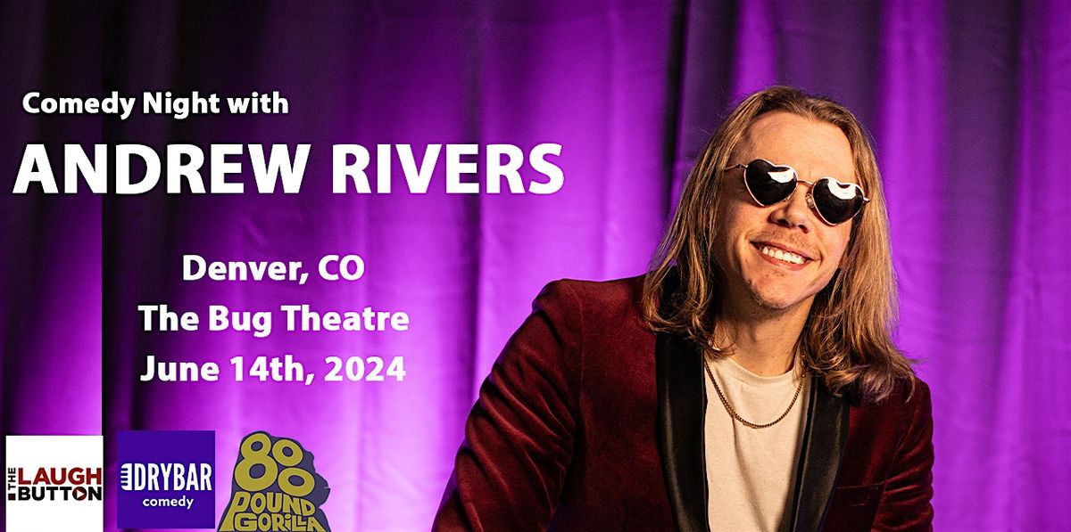 Comedian Andrew Rivers in Denver, CO