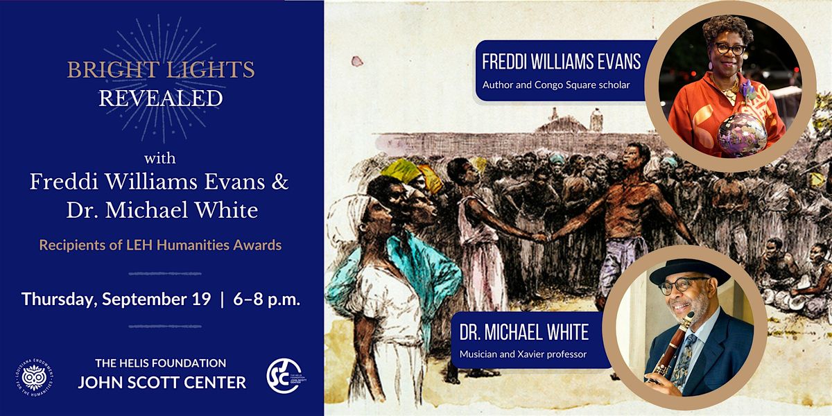 Bright Lights Revealed with Freddi Williams Evans and Dr. Michael White