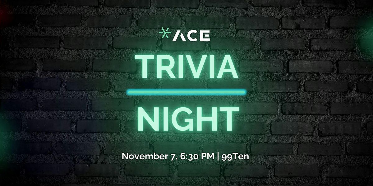 ACE Trivia Night