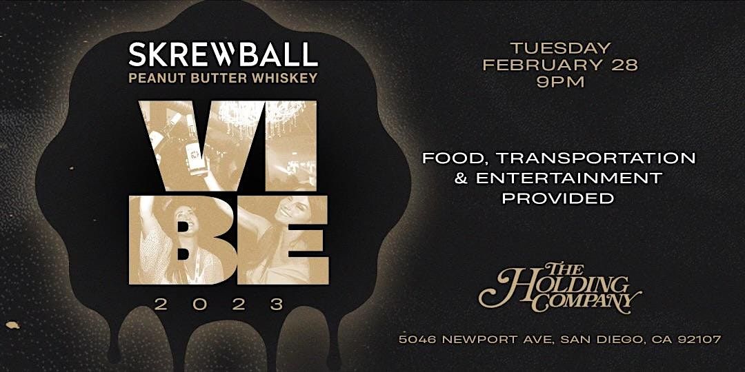 Skrewball VIBE Afterparty 2023, The Holding Company, San Diego, 28