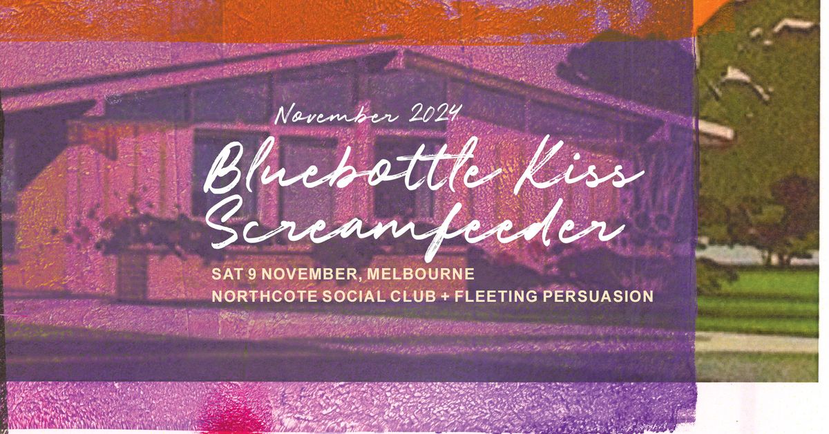 Bluebottle Kiss & Screamfeeder tour 2024: Melbourne