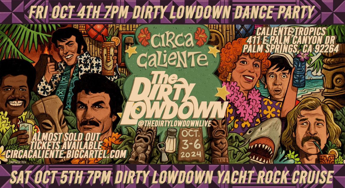 THE DIRTY LOWDOWN at CIRCA CALIENTE 2024 in PALM SPRINGS, CA!!!