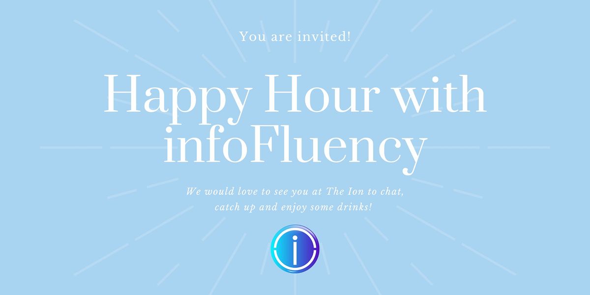 Happy Hour With InfoFluency The Ion Houston 5 April 2022 happy-hour-with-infofluency-the-ion-houston-5-april-2022