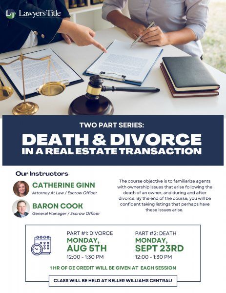 Death & Divorce Part II with Lawyers Title