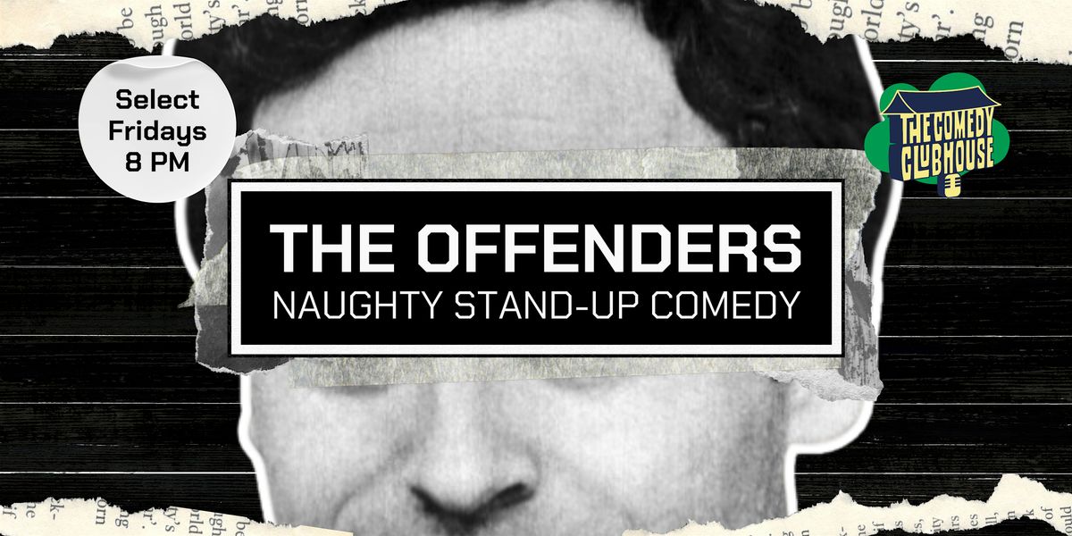 The Offenders \u2022 Naughty Stand-up Comedy in English