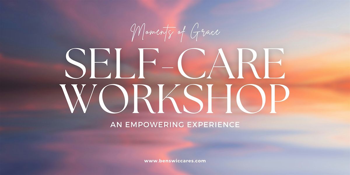 Self-Care Unlocked:Moments of Grace