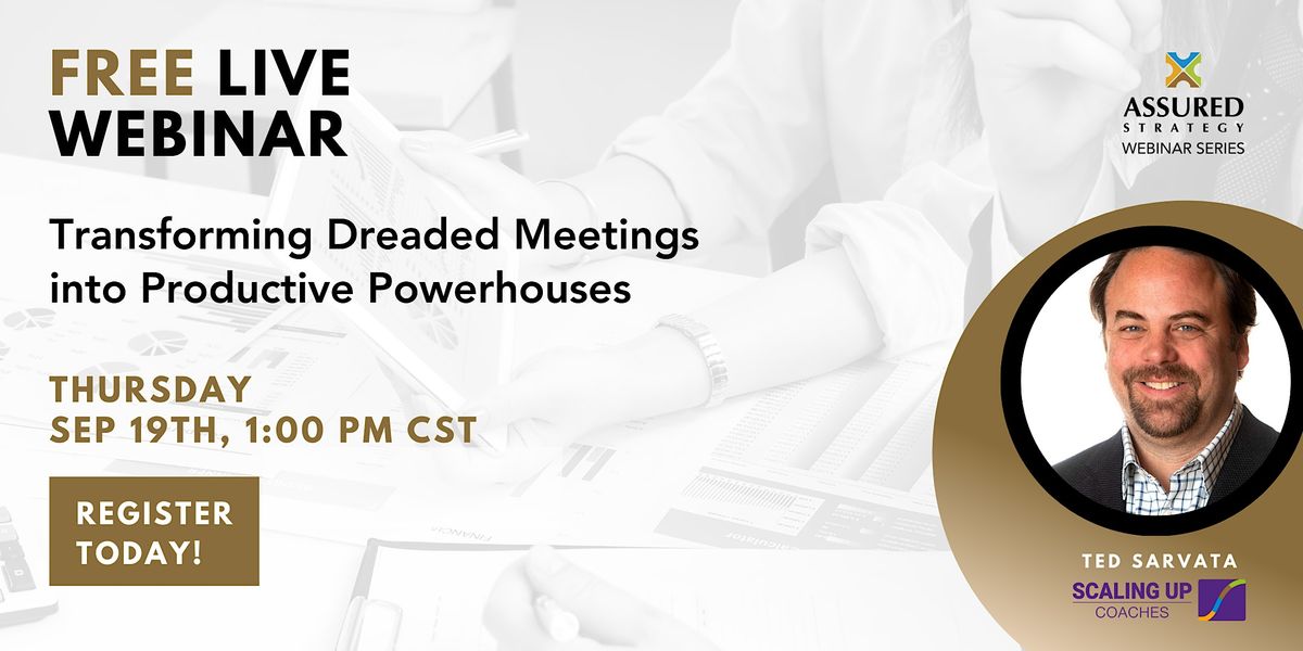 Transforming Dreaded Meetings into Productive Powerhouses