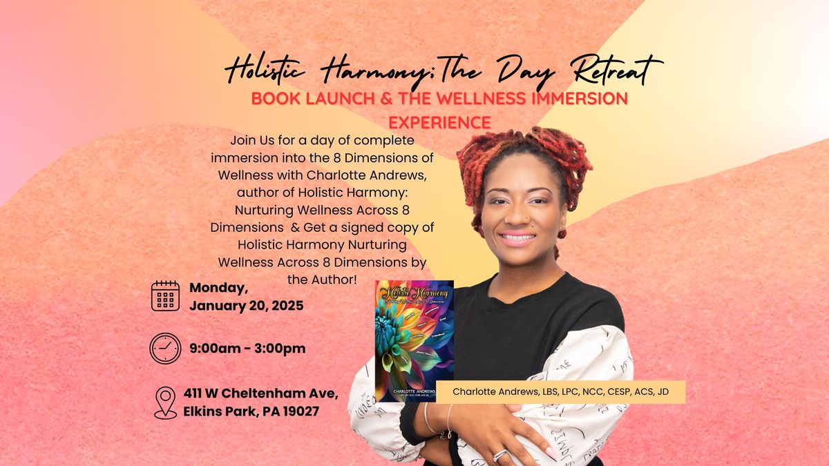 Holistic Harmony: The Day Retreat Book Launch & Wellness Immersion Experience