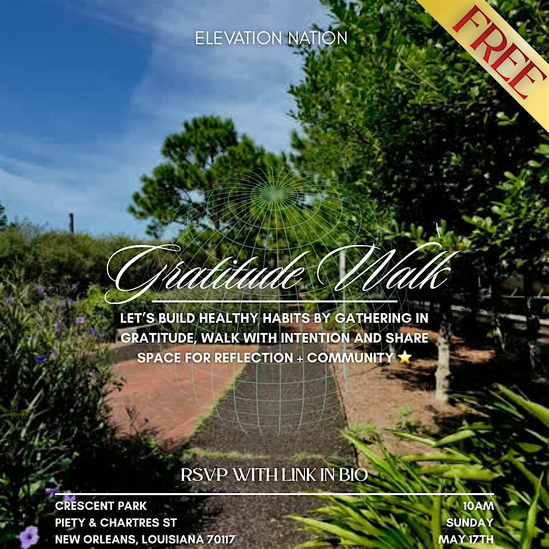 \u2b50\ufe0fGratitude Walk - New Orleans\u2b50\ufe0f