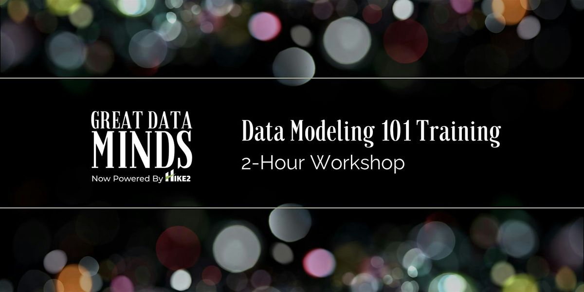 Two Hour Data Modeling 101 Training