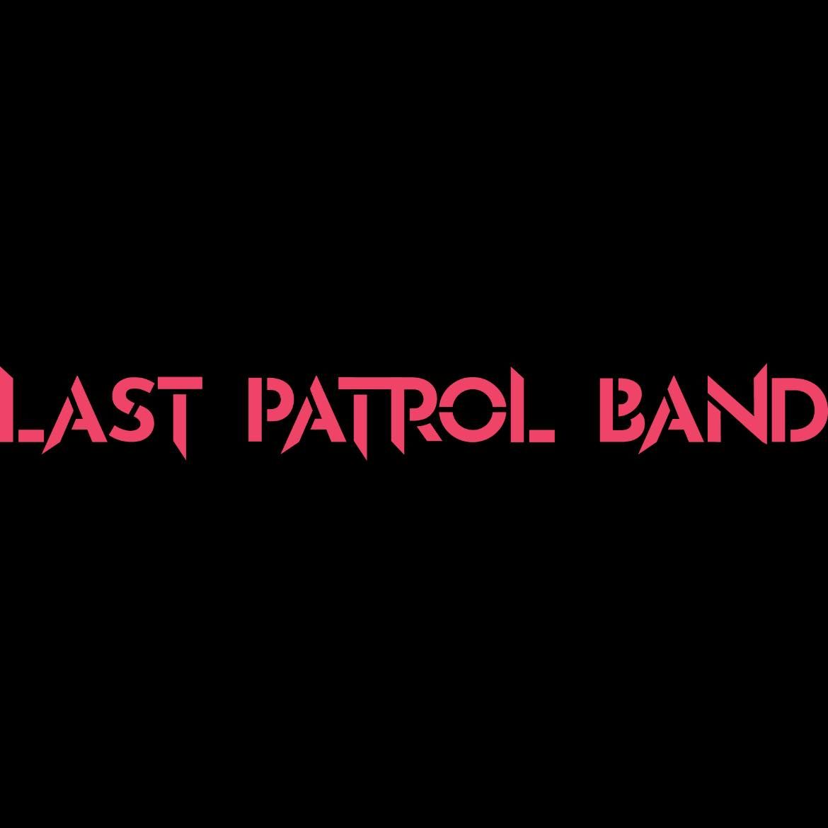 Live Music! - Last Patrol Band - No Cover!