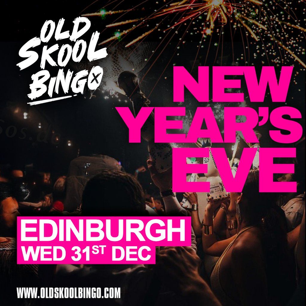 Old Skool Bingo Wednesday 31st Dec NYE Edinburgh