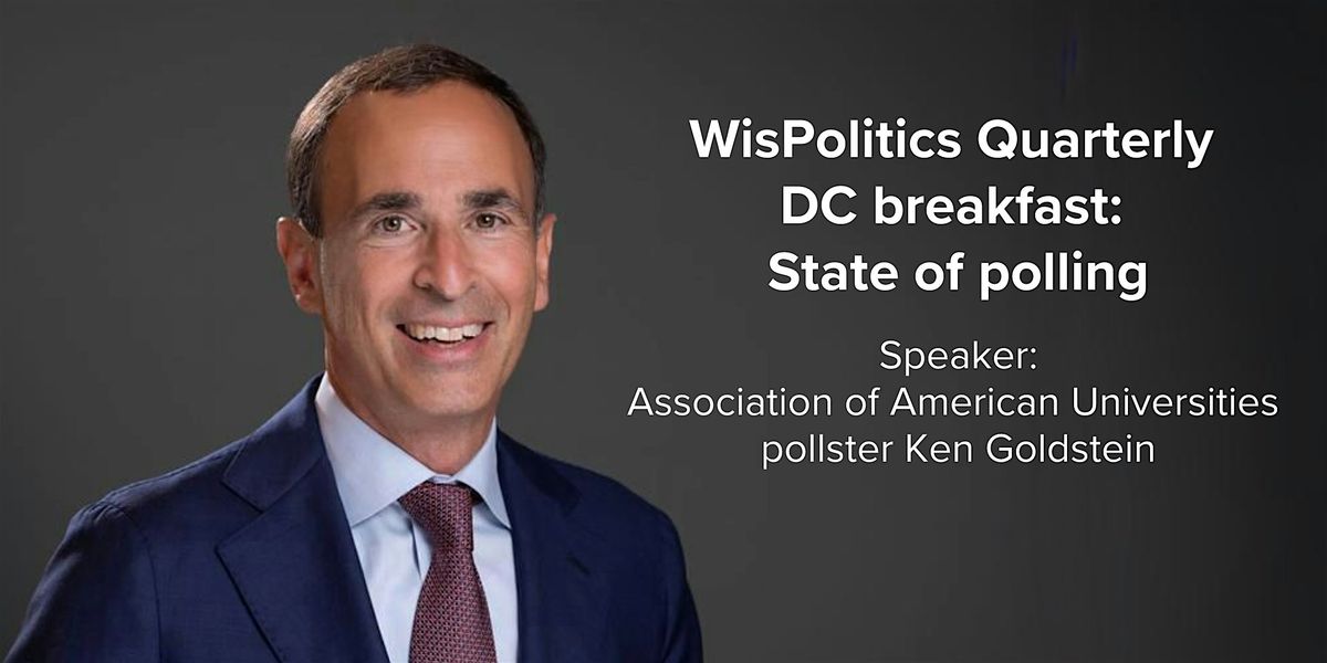 WisPolitics Quarterly DC breakfast: state of polling