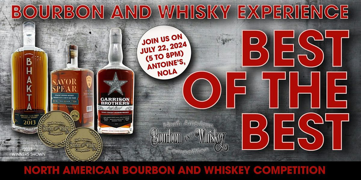 2024 North American Bourbon and Whiskey Competition \u201cBest of The Best\u201d