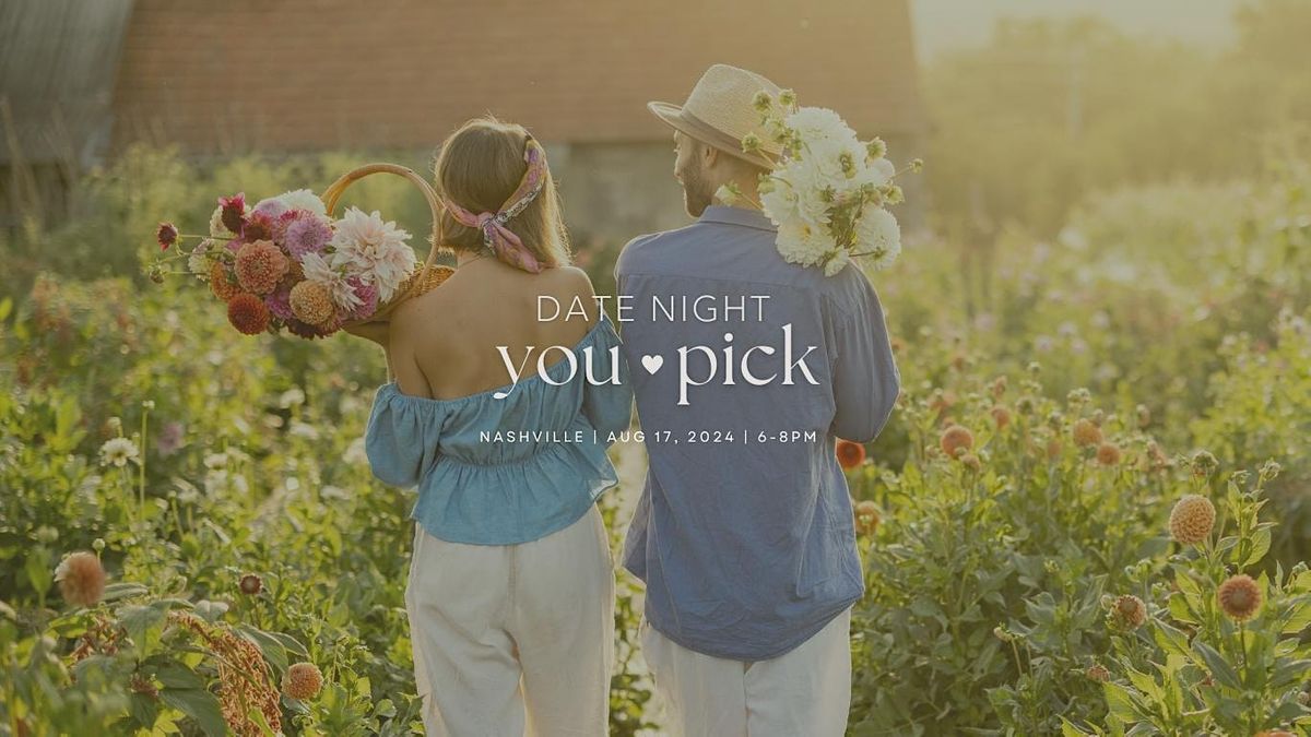 Date Night You-Pick (Nashville)