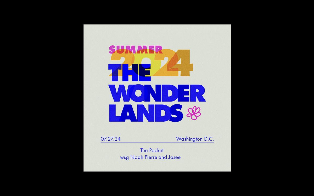 The Pocket Presents: The Wonderlands w\/ Josee Molavi + Noah Pierre Band