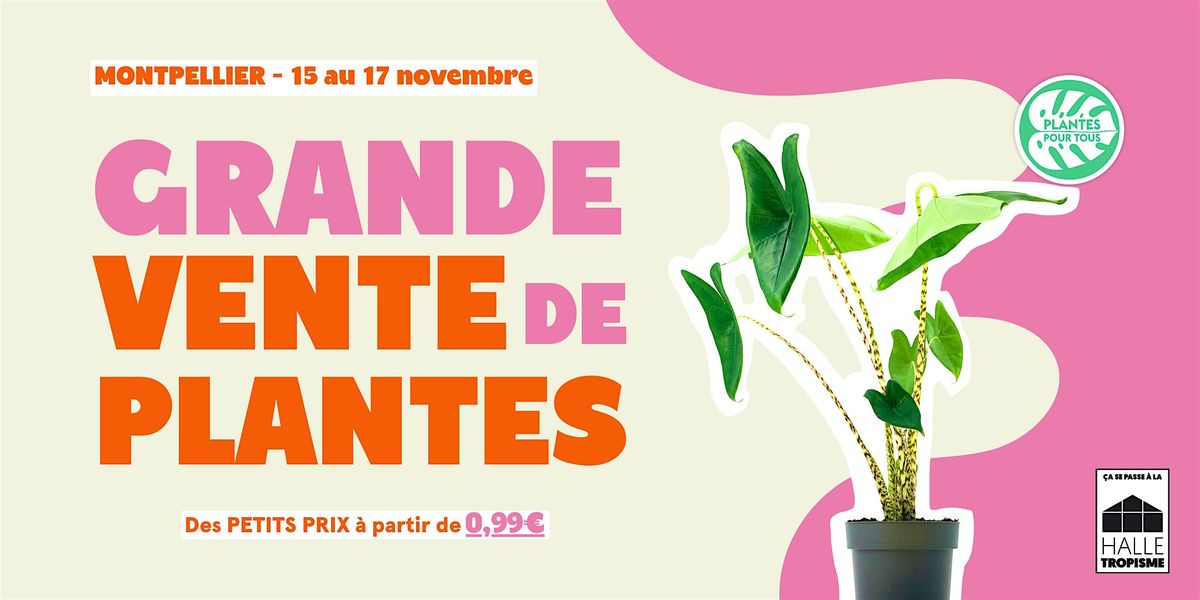 Grande Vente de Plantes Montpellier