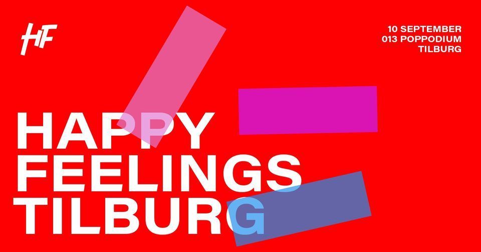 Happy Feelings Tilburg | Poppodium 013